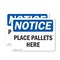 Signmission Place Pallets Here, 5 in W x Rectangle, Vinyl Decal OS-2PACK-NS-D-35-L-17310 - alternate 1